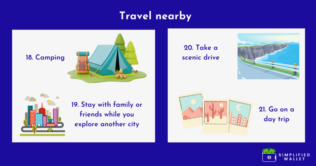 Travel nearby to spend less money